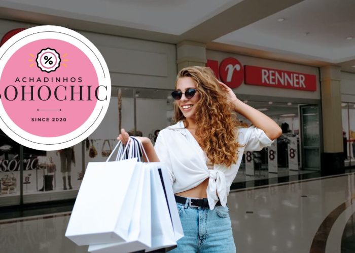 Descontos na Renner - Achadinhos Bohochic