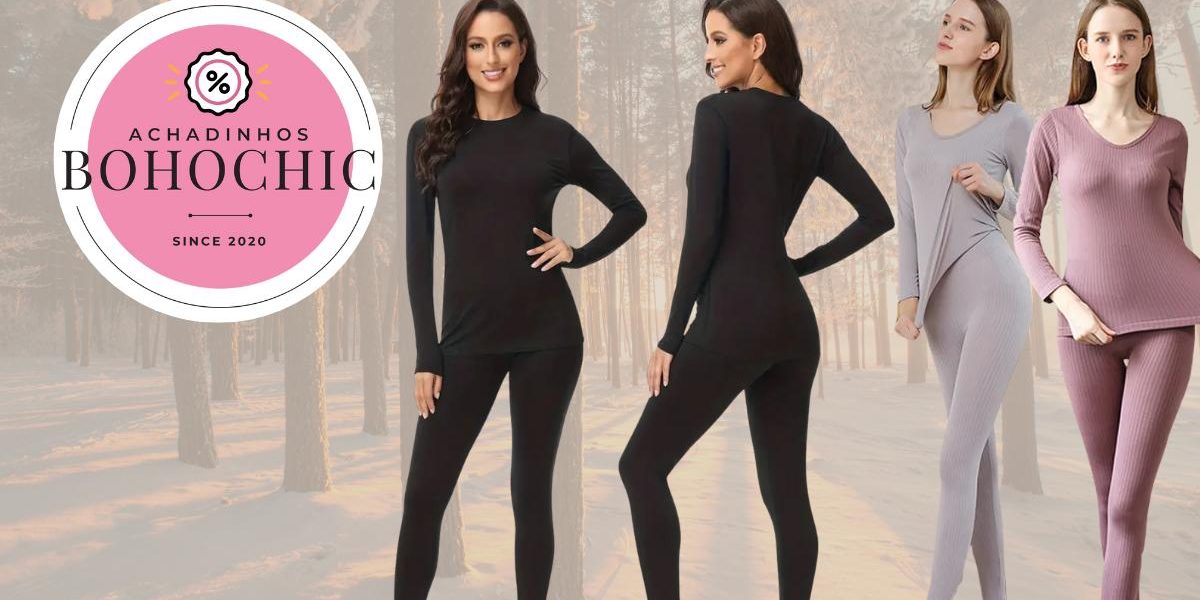 Roupa térmica para frio - Achadinhos Bohochic