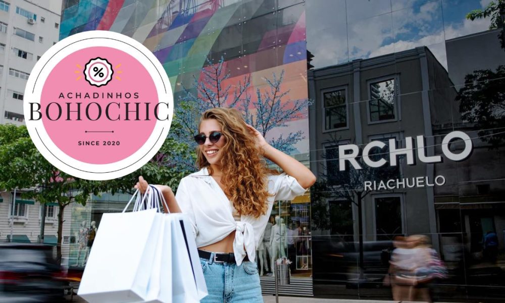 Riachuelo cupom primeira compra - Achadinhos Bohochic