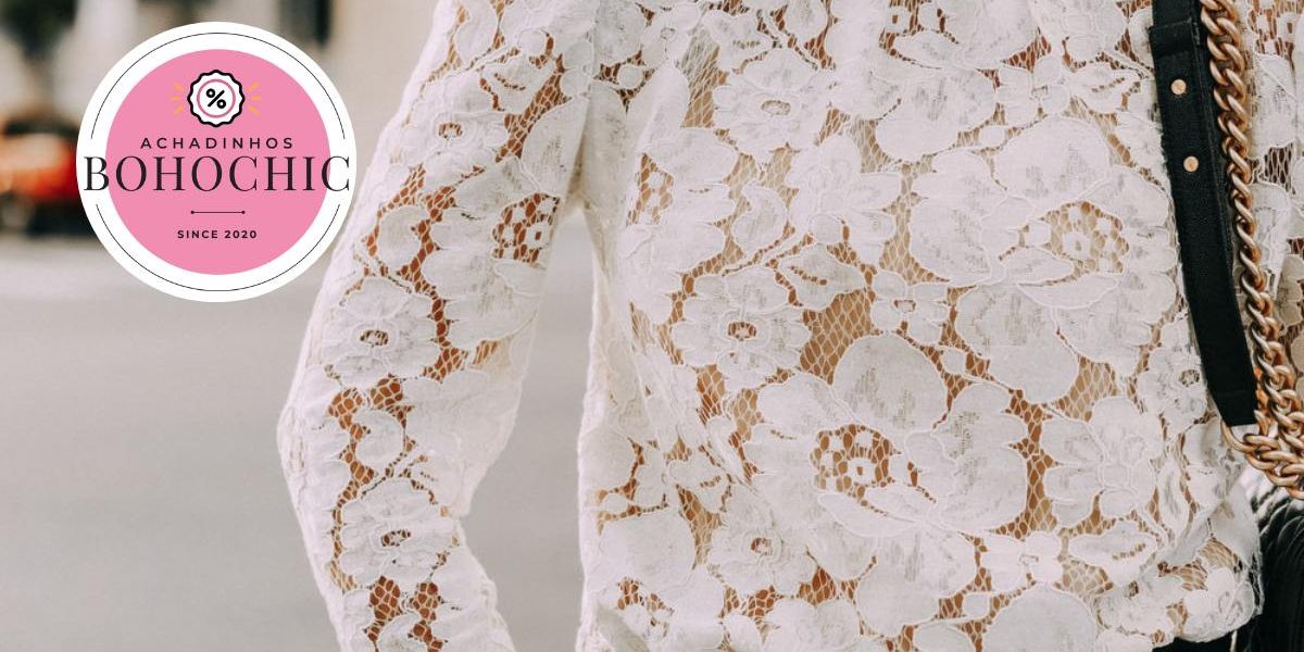 Tecido renda: atemporalidade na moda feminina Tecido renda - Achadinhos Bohochic