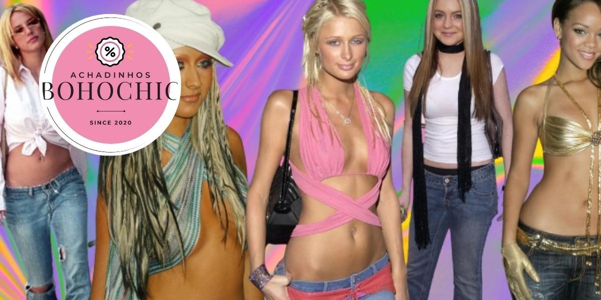 Moda feminina anos 2000 - Achadinhos Bohochic