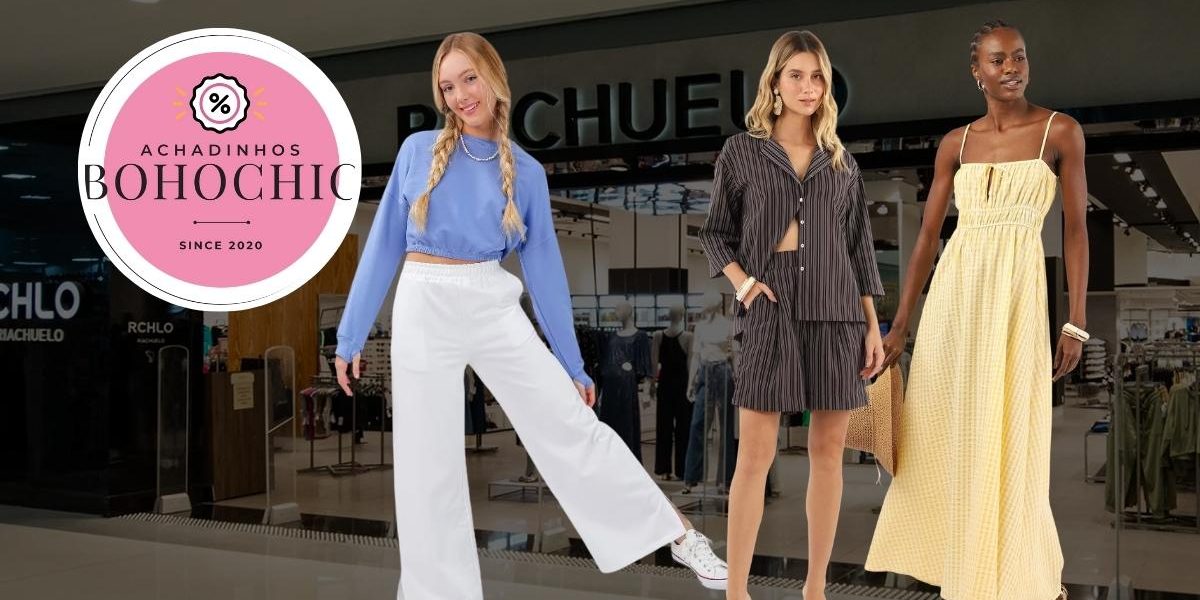 Moda feminina Riachuelo - Achadinhos Bohochic