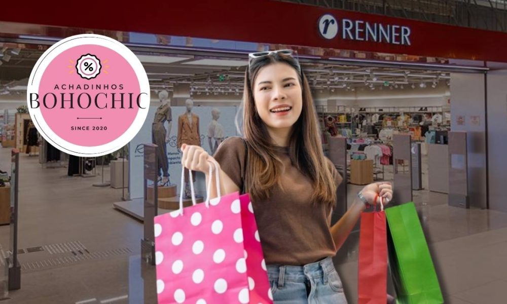 Renner promoção - Achadinhos Bohochic